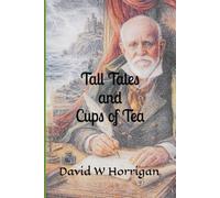 Tall Tales and Cups of Tea