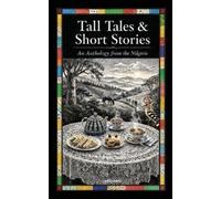 Tall Tales and Short Stories An Anthology from the Nilgiris (Tascabile)