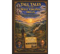Tall Tales of the West Virginia Hills