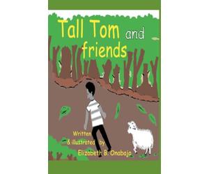 Tall Tom and friends
