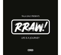 Talla 2XLC presents RRAW! - Life Is A Journey