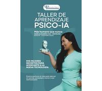 Taller de aprendizaje PSICO - IA Mas humana Que Nunca: PSICO - IA