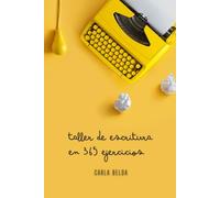Taller de escritura en 365 ejercicios