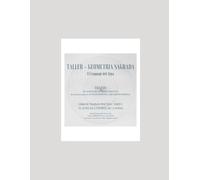 TALLER - GEOMETRÍA SAGRADA - El lenguaje del Alma: PARTE I - EL LENGUAJE UNIVERSAL DE LA FORMA