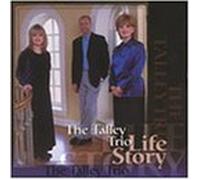 Talley Trio - Life Story