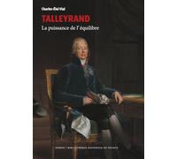 Talleyrand: La puissance de l'équilibre