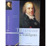 Talleyrand : Le prince immobile