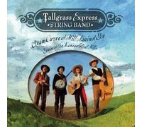 Tallgrass Express String Band - Clean Curve Of Hill Against Sky-Songs Of The Kansa