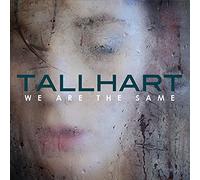 Tallhart - We Are The Same