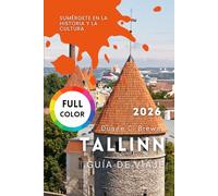 Tallinn Guía de viaje 2026: Sumérgete en la historia y la cultura
