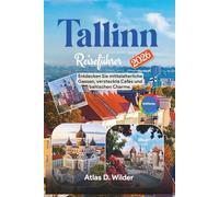 Tallinn Reiseführer 2026: Entdecken Sie mittelalterliche Gassen, versteckte Cafés und baltischen Charme.