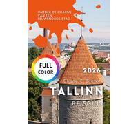 Tallinn Reisgids 2026: Ontdek de charme van een eeuwenoude stad