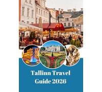 Tallinn Travel Guide 2026
