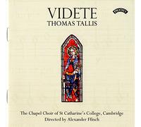Tallis/ Finch/ Chapel Choir St Catharine'S Collg - Videte