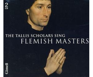 Tallis Scholars:Phillips - FLEMISH MASTERS
