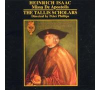 Tallis Scholars – Isaac: Missa de Apostolis, Mottetti – CD