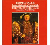 Thomas Tallis Lamentations of Jeremiah (Tallis Scholars, Phillips) (CD) Album