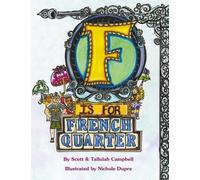 Tallulah Campbell Scott Campbell F Is for French Quarter (Copertina rigida)