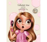 Tallulah Mae: And the Unfabulous Day