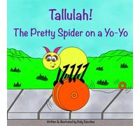 Tallulah! The Pretty Spider on a Yo-Yo
