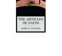 Talmage James E Articles Of Faith BOOK NUOVO
