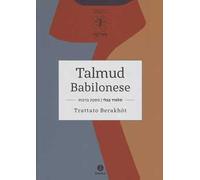 Talmud babilonese. Trattato Berakhòt. Testo ebraico a fronte