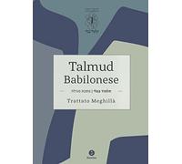 Talmud Babilonese. Trattato Meghillà (Rotolo di Ester)