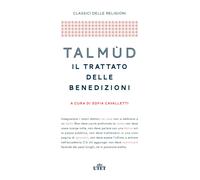Talmùd. Il trattato delle benedizioni - Cavalletti S. (cur.)