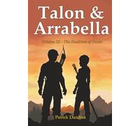 Talon & Arrabella: Volume III - The Shadows of Soahc