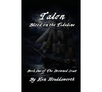 TALON Blood on the Tideline: Book One of The Drowned Coast: 1