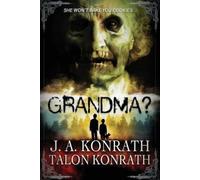 Talon Konrath J A Konrath Grandma? (Tascabile)