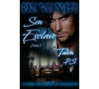 Talon P S Tarian P S Devenir Son Esclave Première Partie (Tascabile)