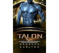 Talon: Un Romanç de Ciència Ficció Alienígena de l'Agència de Cites Intergalàctica