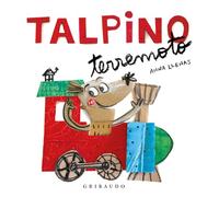 Talpino Terremoto. Ediz. a colori