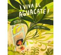 Taltal Levi ¡Viva el aguacate: (Spanish Edition) (Copertina rigida)
