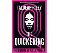 Talulah Riley The Quickening (Tascabile)