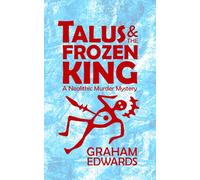 Talus and the Frozen King: A Neolithic Murder Mystery