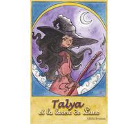 Talya et la larme de Lune: Version pour adolescents (11-15 ans)