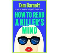 Tam Barnett How to Read a Killer's Mind (Copertina rigida)