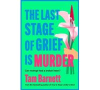 Tam Barnett The Last Stage of Grief is Murder (Tascabile)