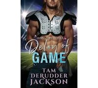Tam Derudder Jackson Delay of Game (Tascabile) Game Time