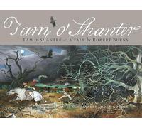 Tam O Shanter: A Tale by Robert Burns
