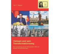 Vietnam und sein Transformationsweg: Die Entwicklung seit der Reformpolitik 1986 und aktuelle Herausforderungen