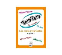 Tam Tam Je retiens ... - Les mots invariables CM1- CM2: Jeu de lecture et d'orthographe
