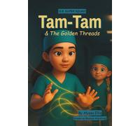 Tam-Tam & the Golden Threads