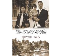 Quynh Dao Tâm Tình Phố Núi (Tascabile)