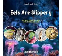 Tam Warner Minton Eels are Slippery (Tascabile) Ocean Friends
