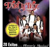 Tam Y Tex - 20 Exitos - Historia Musical