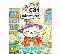 Tama Cat's Adventures: A Calming & Stress-Relief, Mindfulness Coloring Book for Kids Ages 8-12