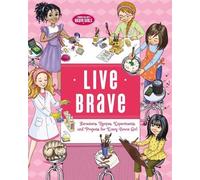 Tama Fortner Live Brave (Copertina rigida) Brave Girls